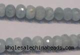 CAQ307 15.5 inches 6*10mm faceted rondelle natural aquamarine beads